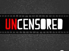 New Series: Uncensored