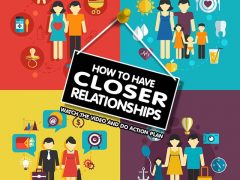 How to Have Closer Relationships
