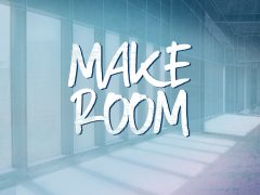 New Series: Make Room