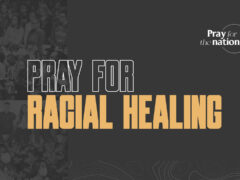 Pray for Racial Healing